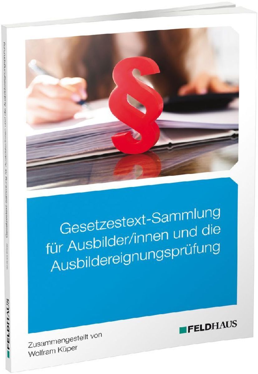 Gesetzestext-Sammlung Für Ausbilder/-innen Und Die ...