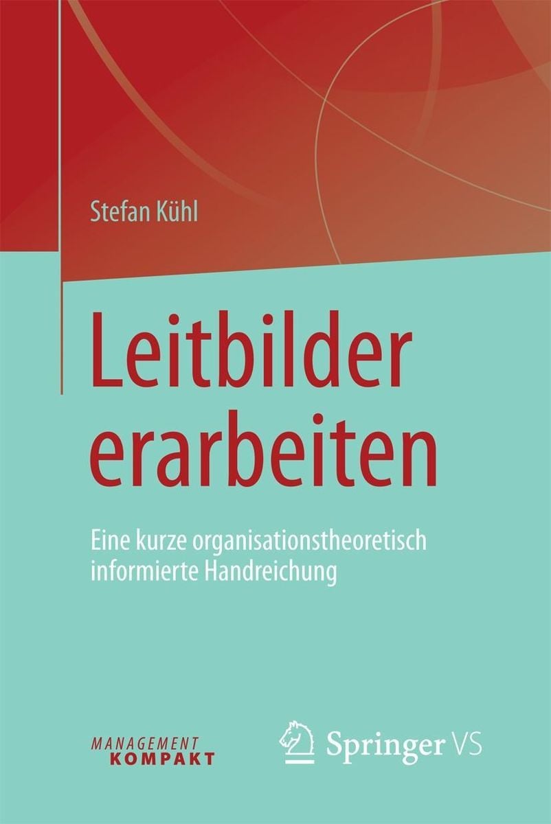 'Leitbilder Erarbeiten' Von 'Stefan Kühl' - EBook