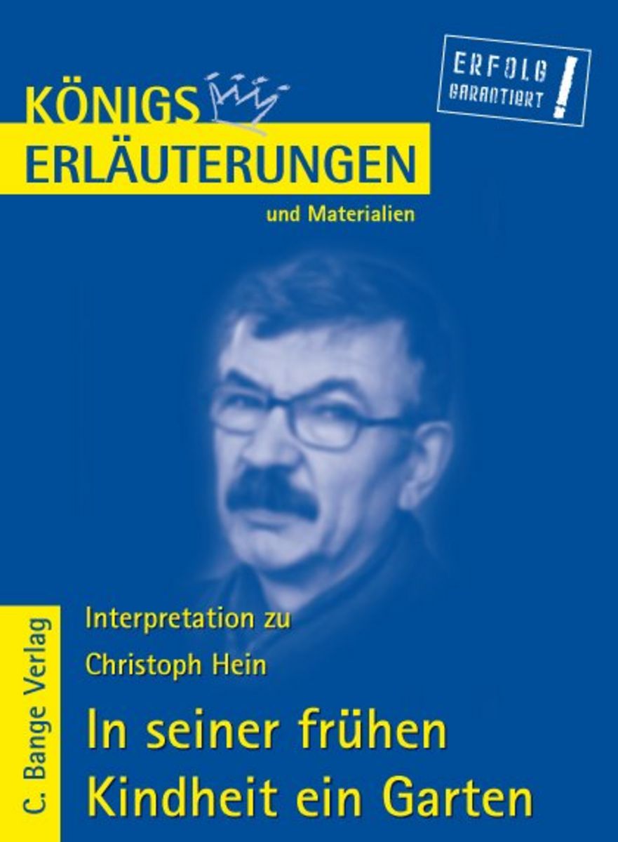 In seiner frühen Kindheit ein Garten von Chrisoph Hein. - Nach Verlagen
