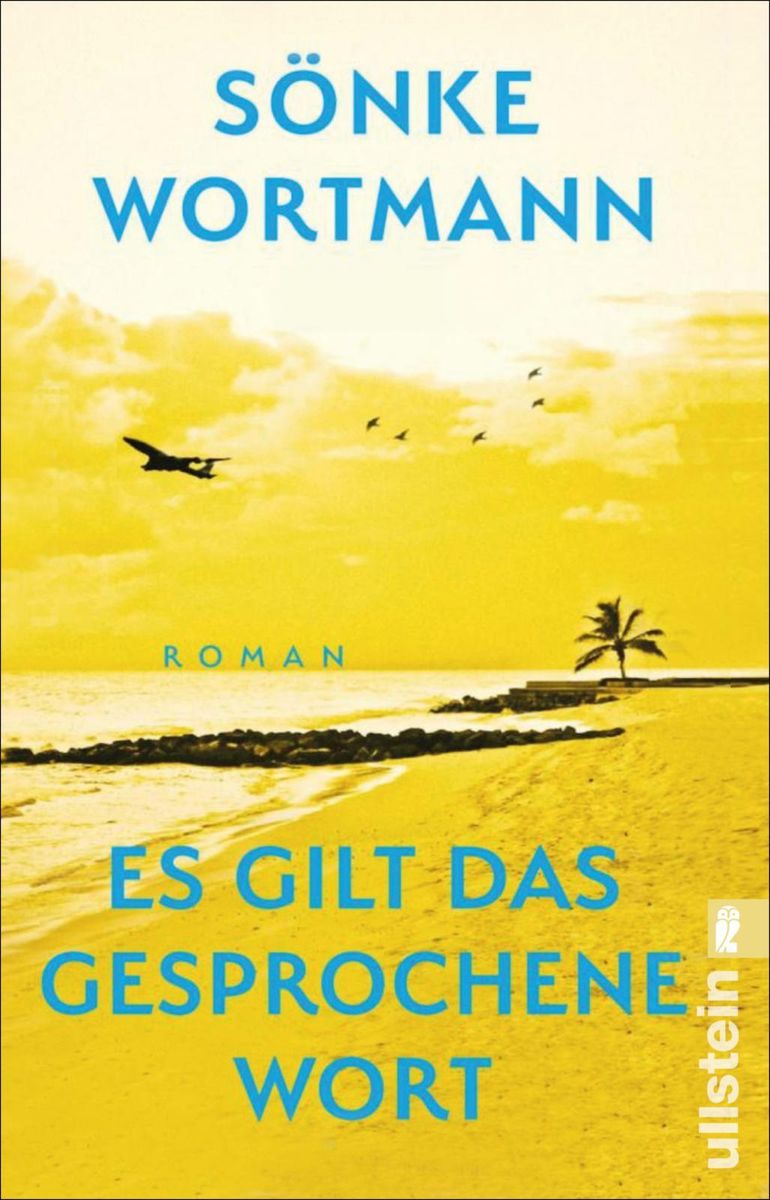 'Es Gilt Das Gesprochene Wort' Von 'Sönke Wortmann' - Buch - '978-3-548 ...