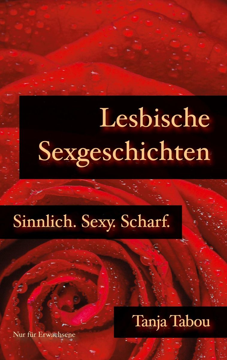 Lesbische Sexgeschichten Von Tanja Tabou Bücher Orell Füssli