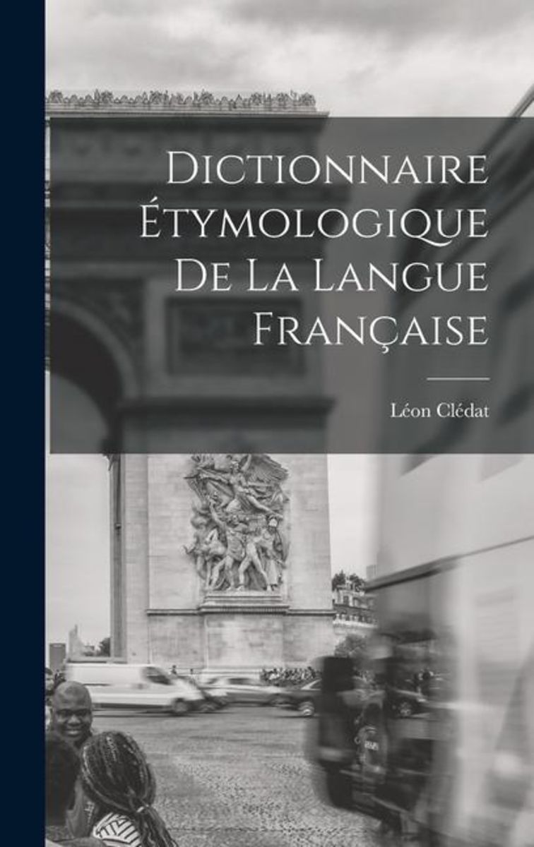 'Dictionnaire Étymologique De La Langue Française' - 'Französisch ...