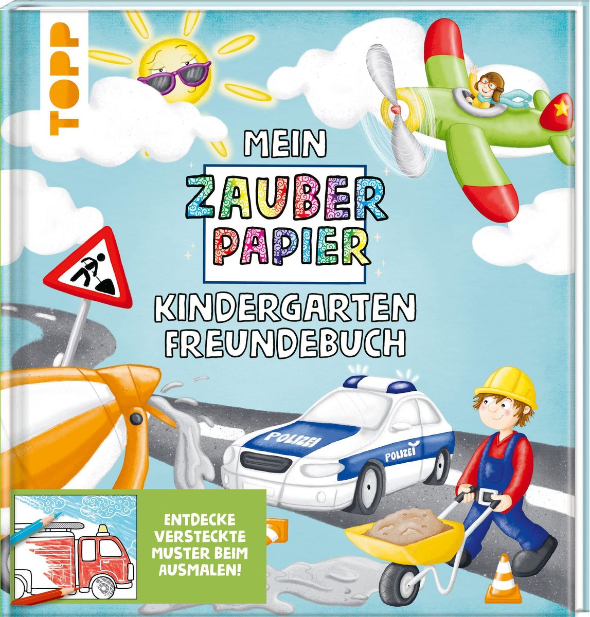 Mein Zauberpapier Kindergarten Freundebuch Coole Fahrzeuge von Melanie