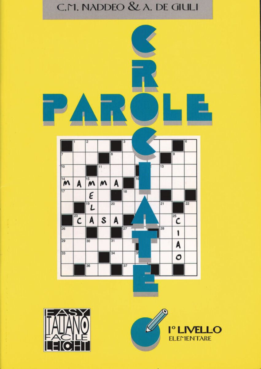 Parole crociate 1. livello elementare von Ciro Massimo Naddeo, Alessandro De Giuli. Bücher