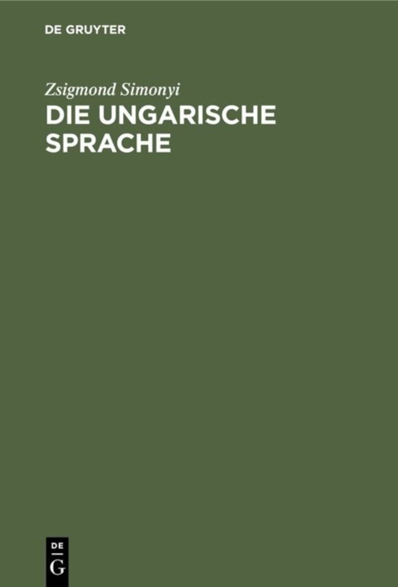 Die ungarische Sprache von Zsigmond Simonyi Buch 9783111315638