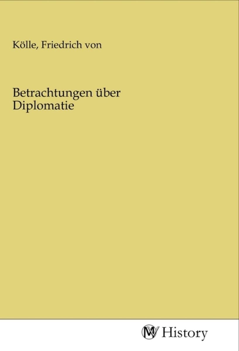 'Betrachtungen über Diplomatie' von '' Buch '9783968722672'
