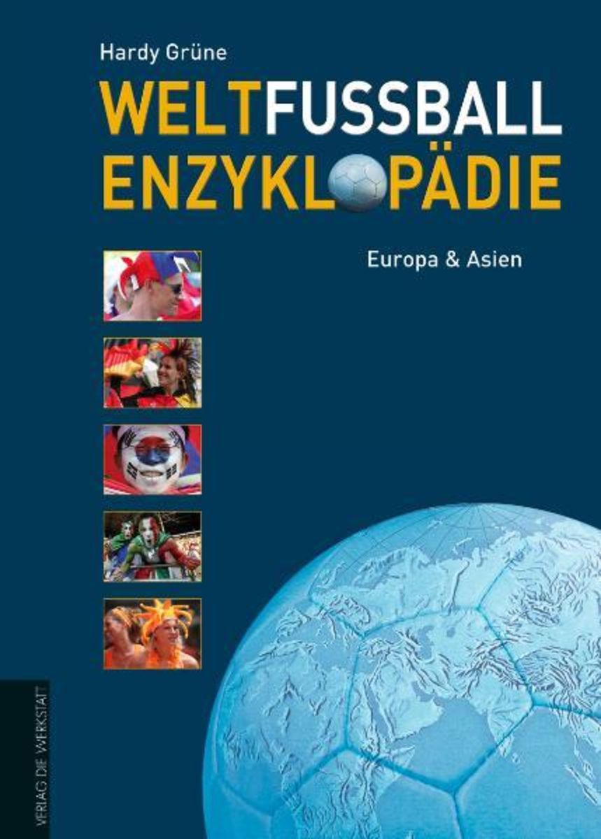 Weltfußball Enzyklopädie Von Hardy Grüne - Buch | Thalia