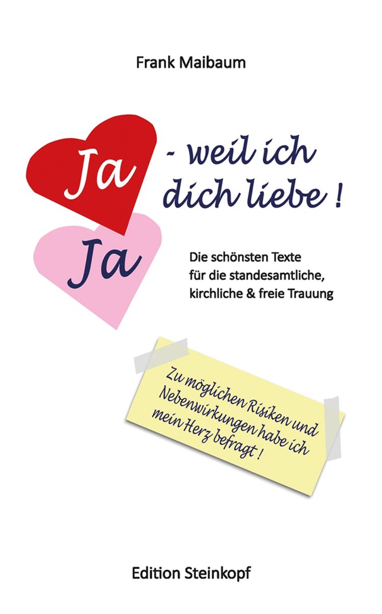Buch Weil Ich Dich Liebe 'Ja - weil ich dich liebe!' von 'Frank Maibaum' - Buch - '978-3-87503