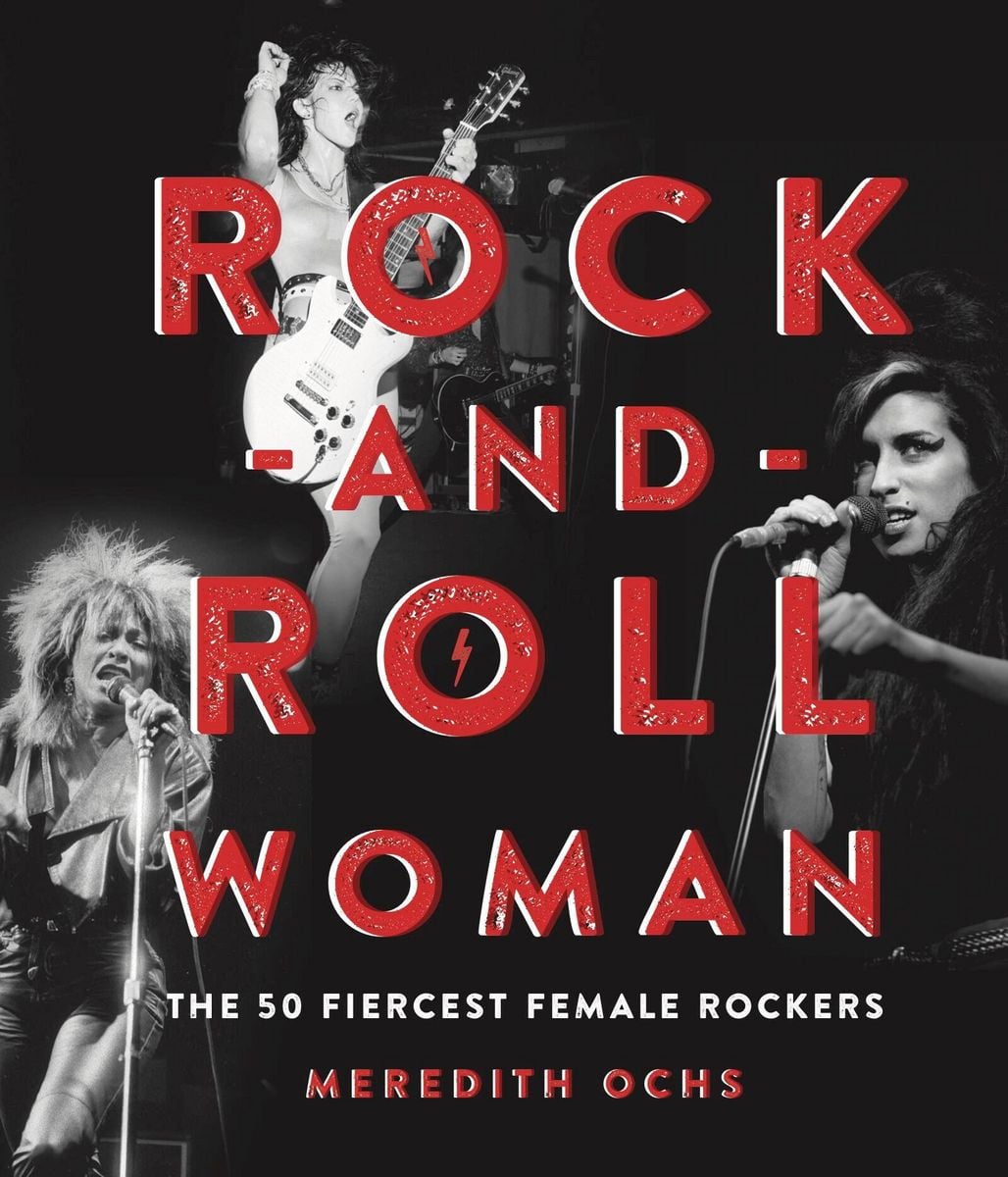 Cover: Meredith Ochs – Rock-and-Roll Woman: The 50 Fiercest Female Rockers