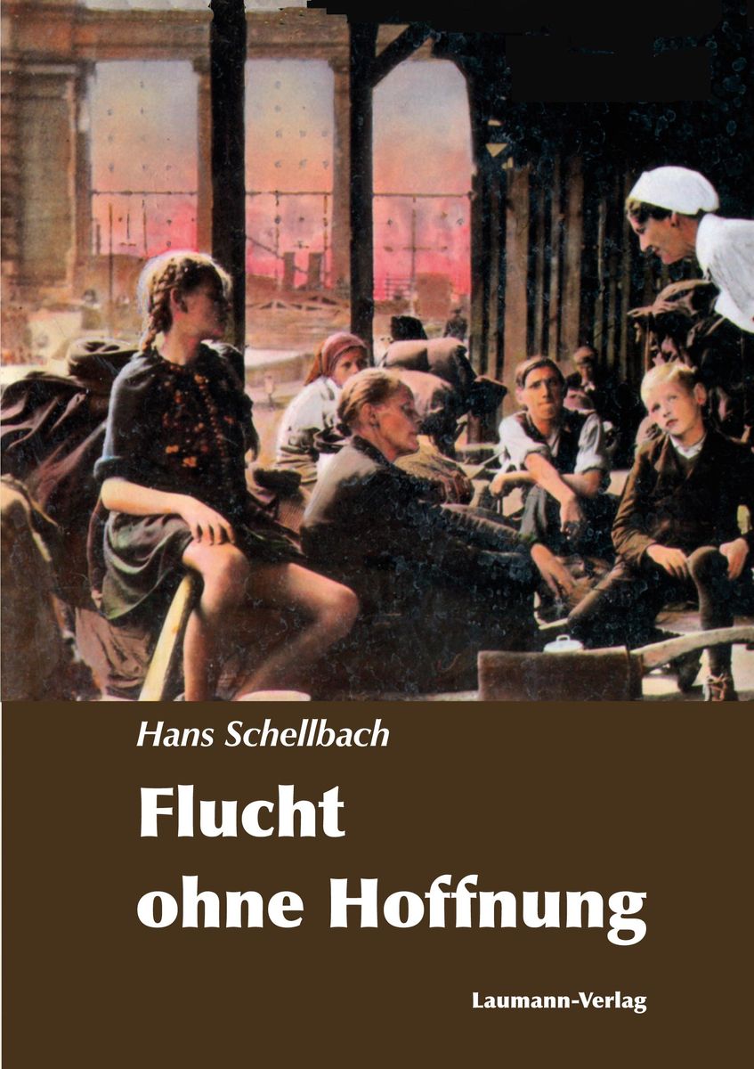 'Flucht ohne Hoffnung' von 'Hans Schellbach' eBook