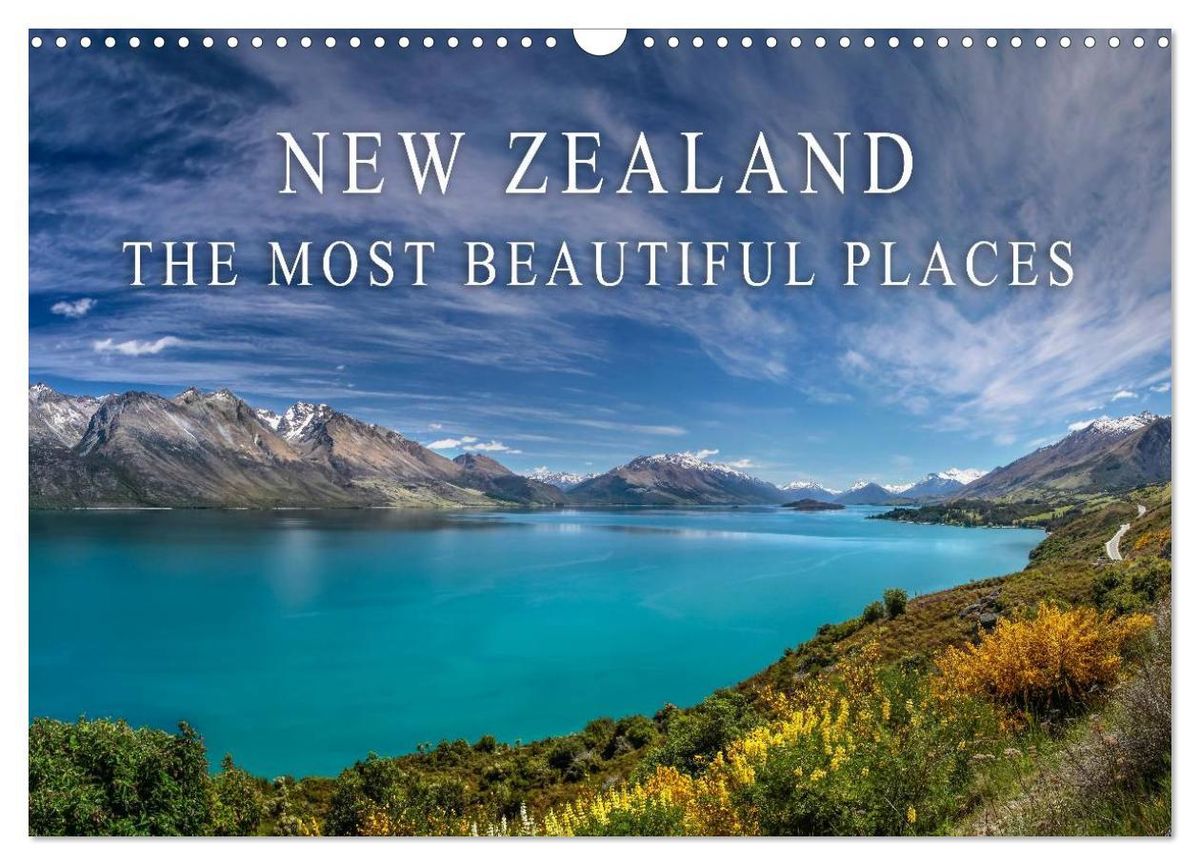 'New Zealand The most beautiful places (Wall Calendar 2025 DIN A3