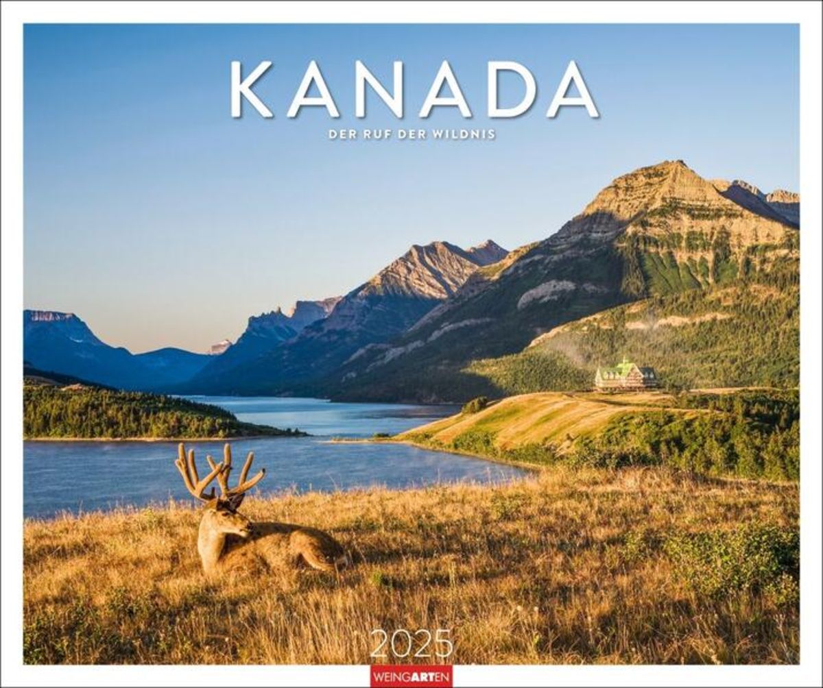 Kanada Kalender 2025 - Der Ruf der Wildnis - Wandkalender | Thalia