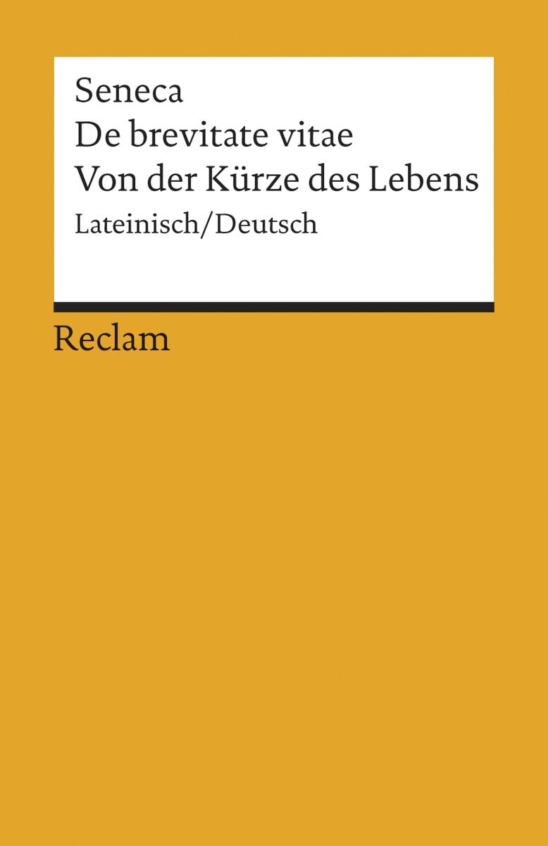 'De brevitate vitae / Von der Kürze des Lebens' von 'Seneca' Buch