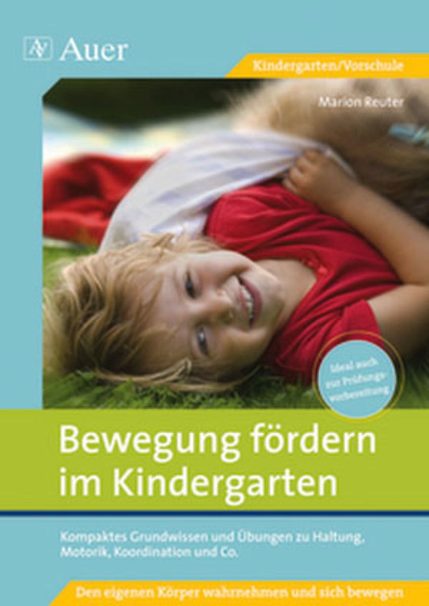 Bewegung Im Kindergarten Facharbeit 'Bewegung fördern im Kindergarten' - 'Nach Schulform' Schulbuch - '978