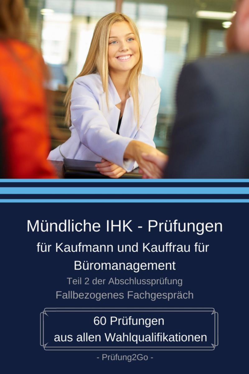 'Mündliche IHKPrüfungen Kaufm. Büromanagement' 'Berufs &