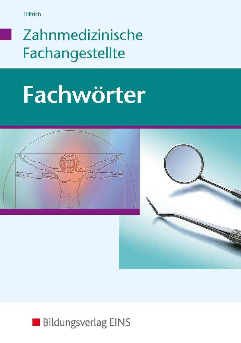 Fachsprachprüfung Zahnmedizin Vorbereitung Pdf Fachwörter - Zahnmedizin - Berufs- & Fachschulen Schulbuch - 978-3-441