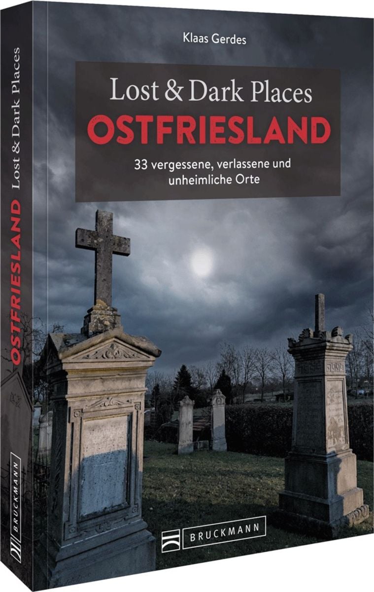 "Lost & Dark Places Ostfriesland" online kaufen