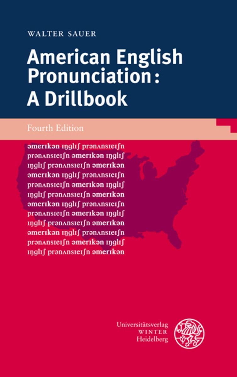 'American English Pronunciation A Drillbook' von 'Walter Sauer