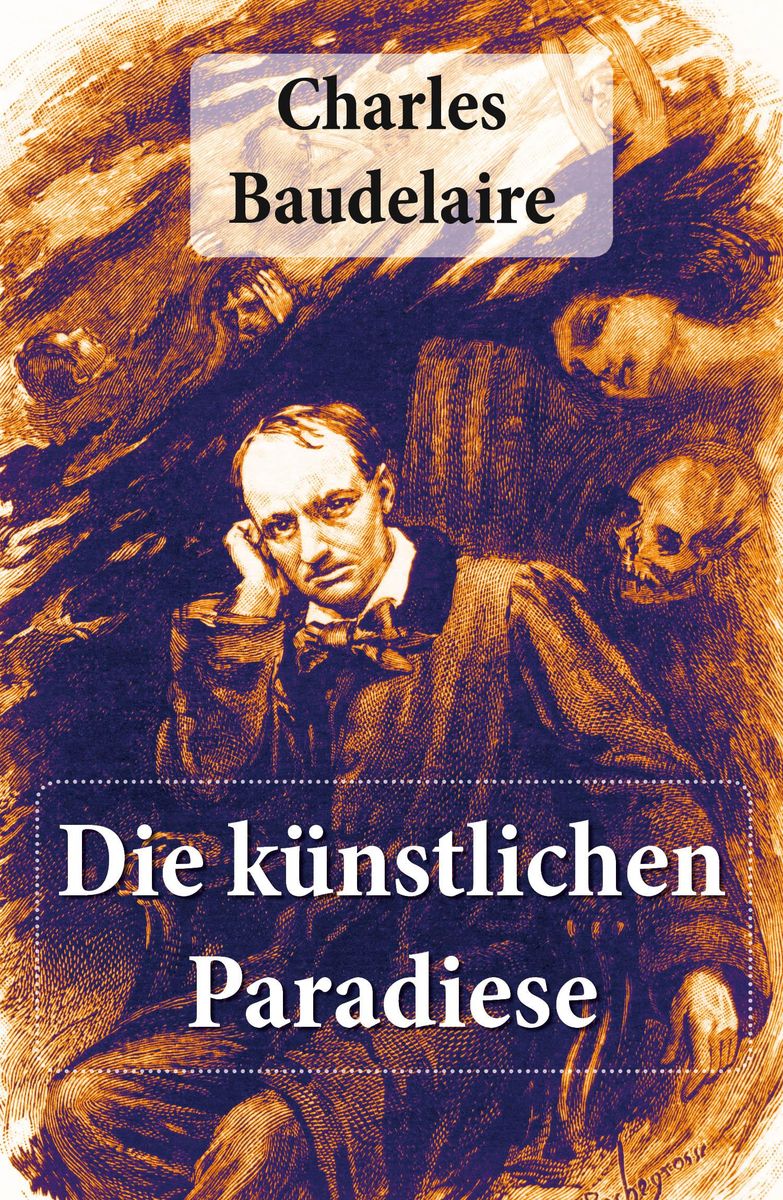 Charles Baudelaire: Die knstlichen Paradiese" als eBook kaufen