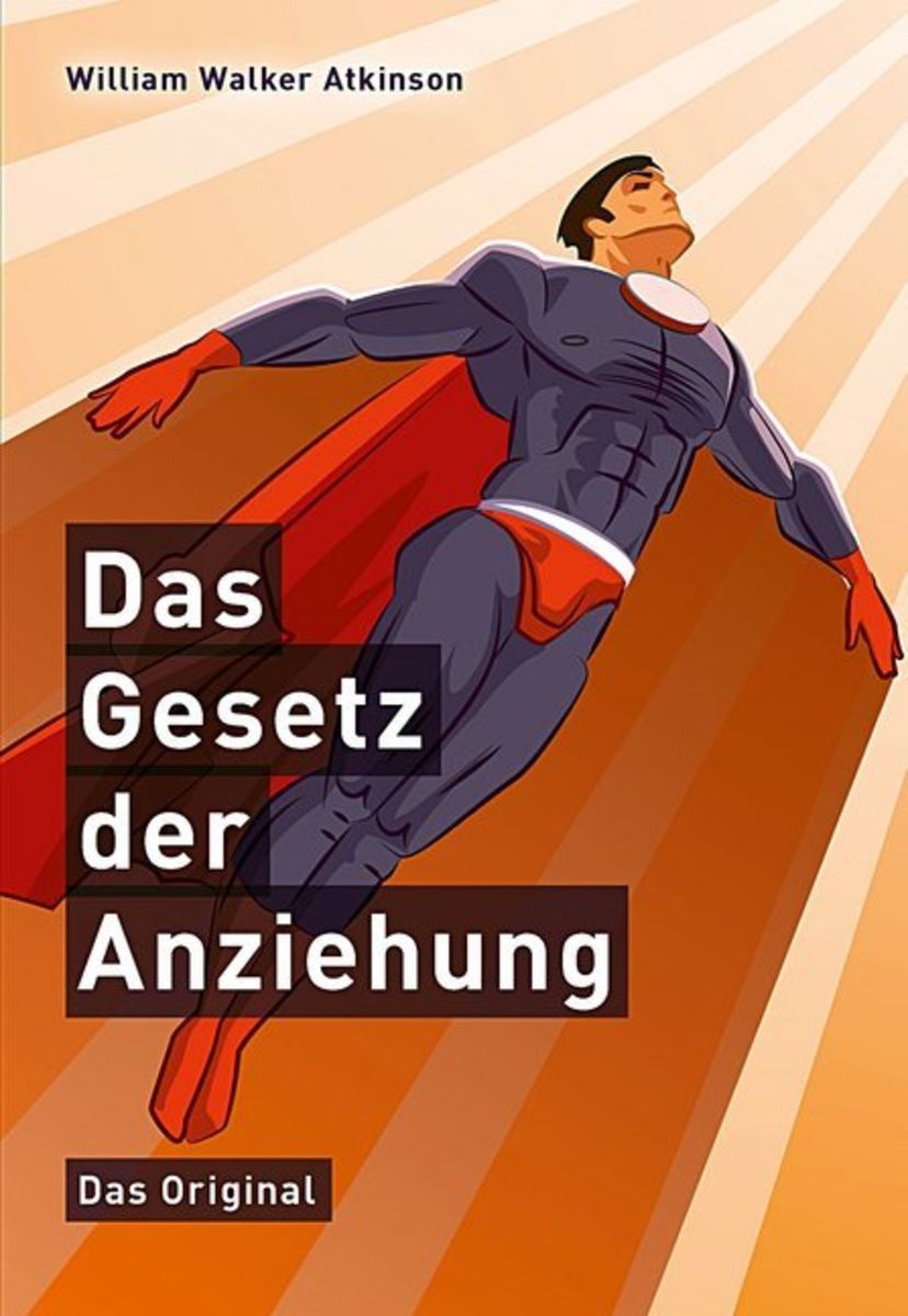 Das Gesetz der Anziehung in der Gedankenwelt von William Walker Atkinson Buch Thalia