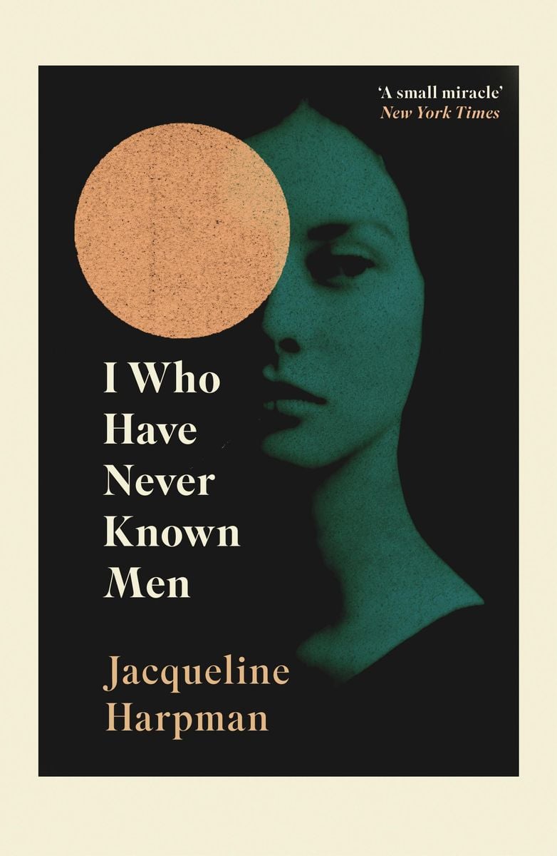 i-who-have-never-known-men-von-jacqueline-harpman-taschenbuch