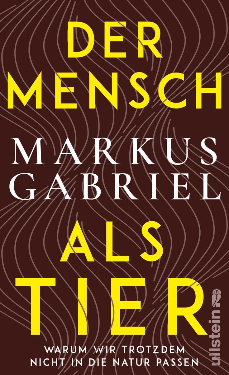 Der Mensch als Tier von Markus Gabriel. Bücher Orell Füssli