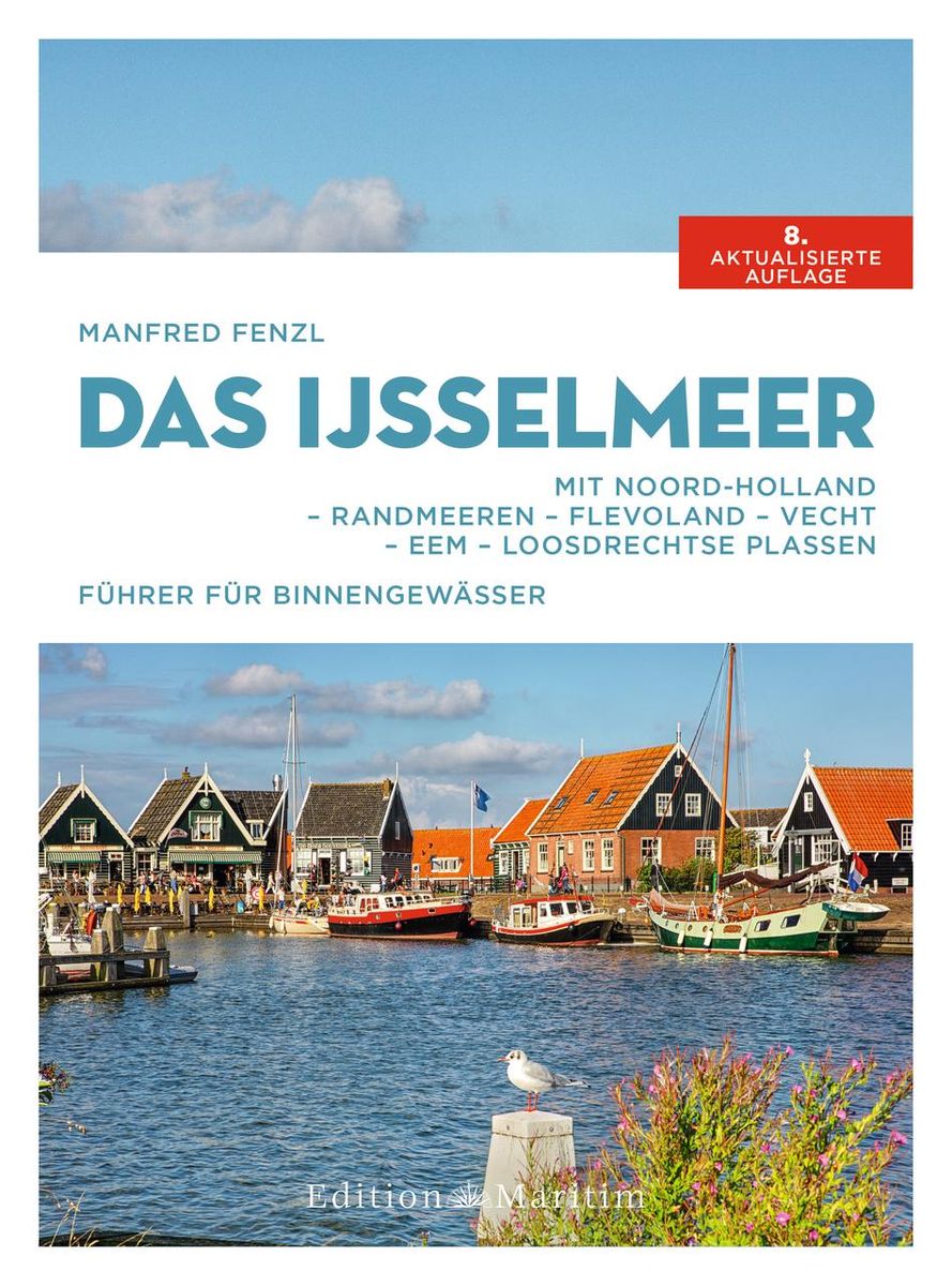 'Das IJsselmeer' von 'Manfred Fenzl' - Buch - '978-3-667-12212-4'