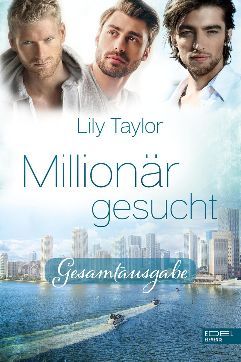 Millionär gesucht Gesamtausgabe von Lily Taylor - eBook