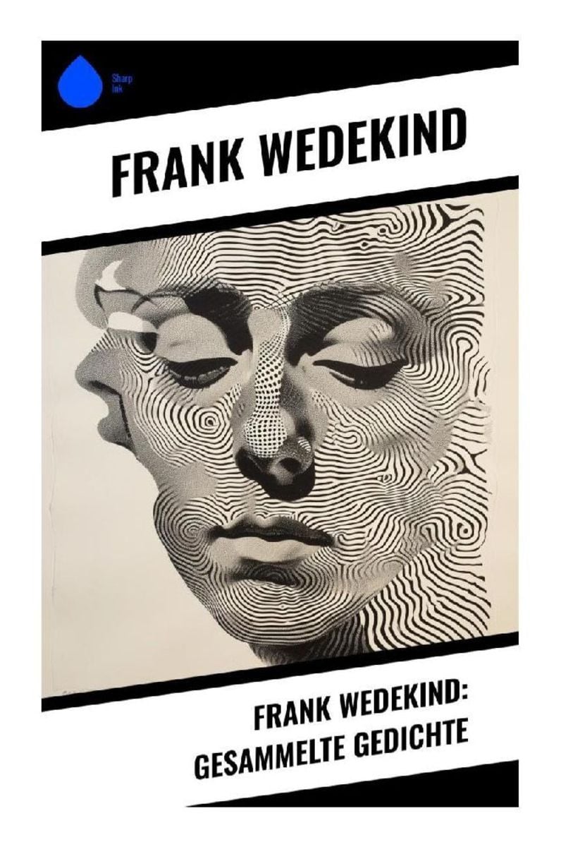 'Frank Wedekind: Gesammelte Gedichte' Von 'Frank Wedekind' - Buch ...