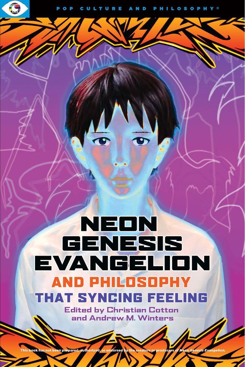 'Neon Genesis Evangelion and Philosophy That Syncing Feeling That