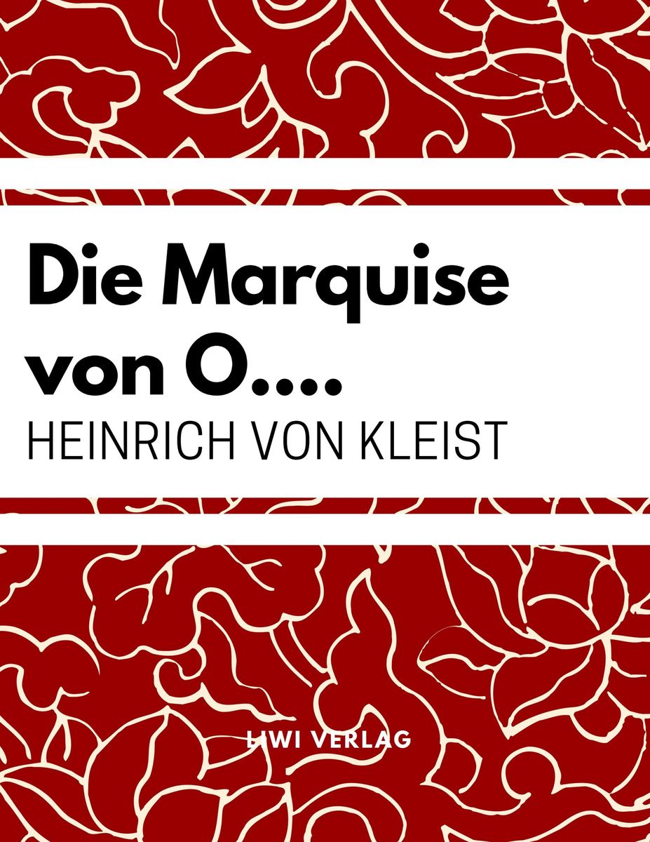 Die Marquise Von O Kleist 'Die Marquise von O¿.' von 'Heinrich Kleist' - Buch - '978-3-96542-059-5'