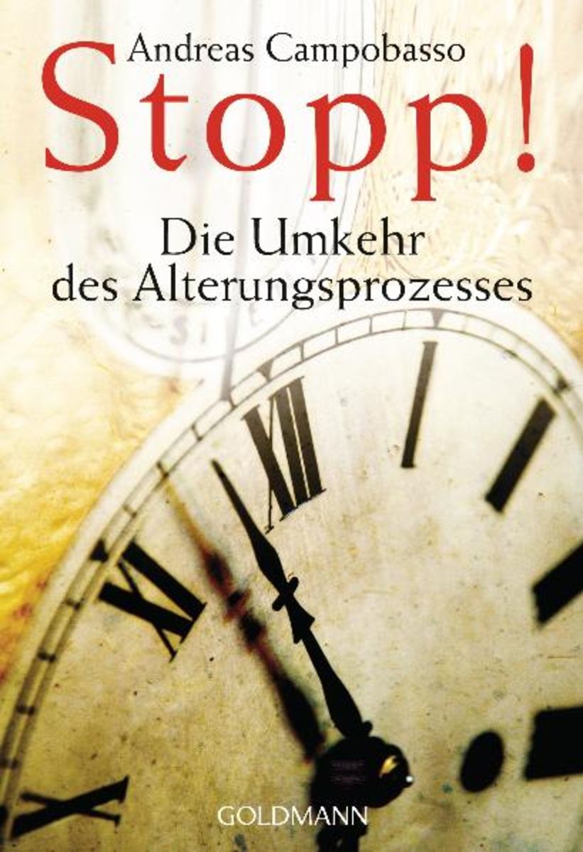 'Stopp! Die Umkehr des Alterungsprozesses' von 'Andreas Campobasso