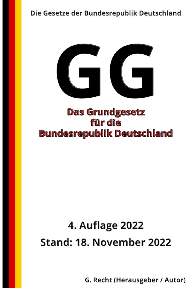 Das Grundgesetz Für Die Bundesrepublik Deutschland - GG, 4. Auflage ...