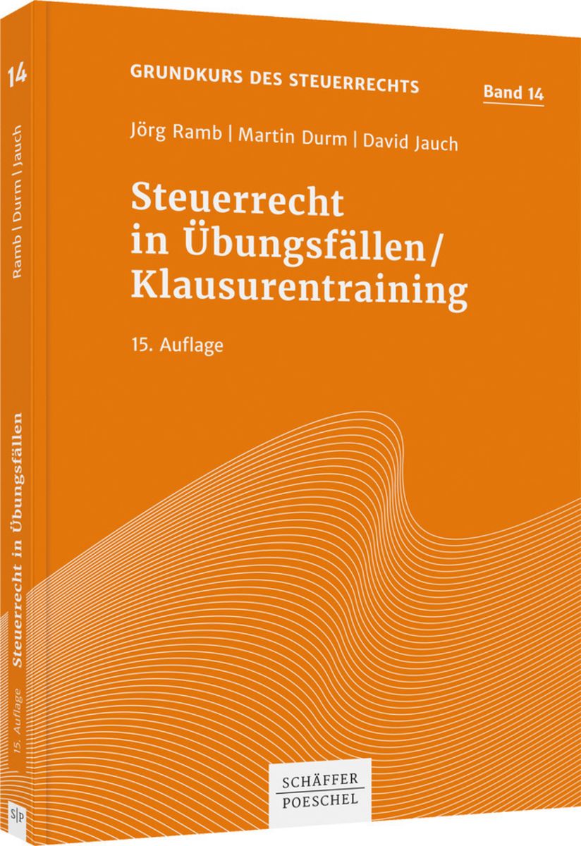 Steuerrecht In Übungsfällen / Klausurentraining Von Jörg Ramb - Buch ...