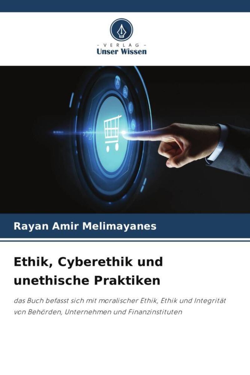 Ethik Cyberethik Und Unethische Praktiken Von Rayan Amir