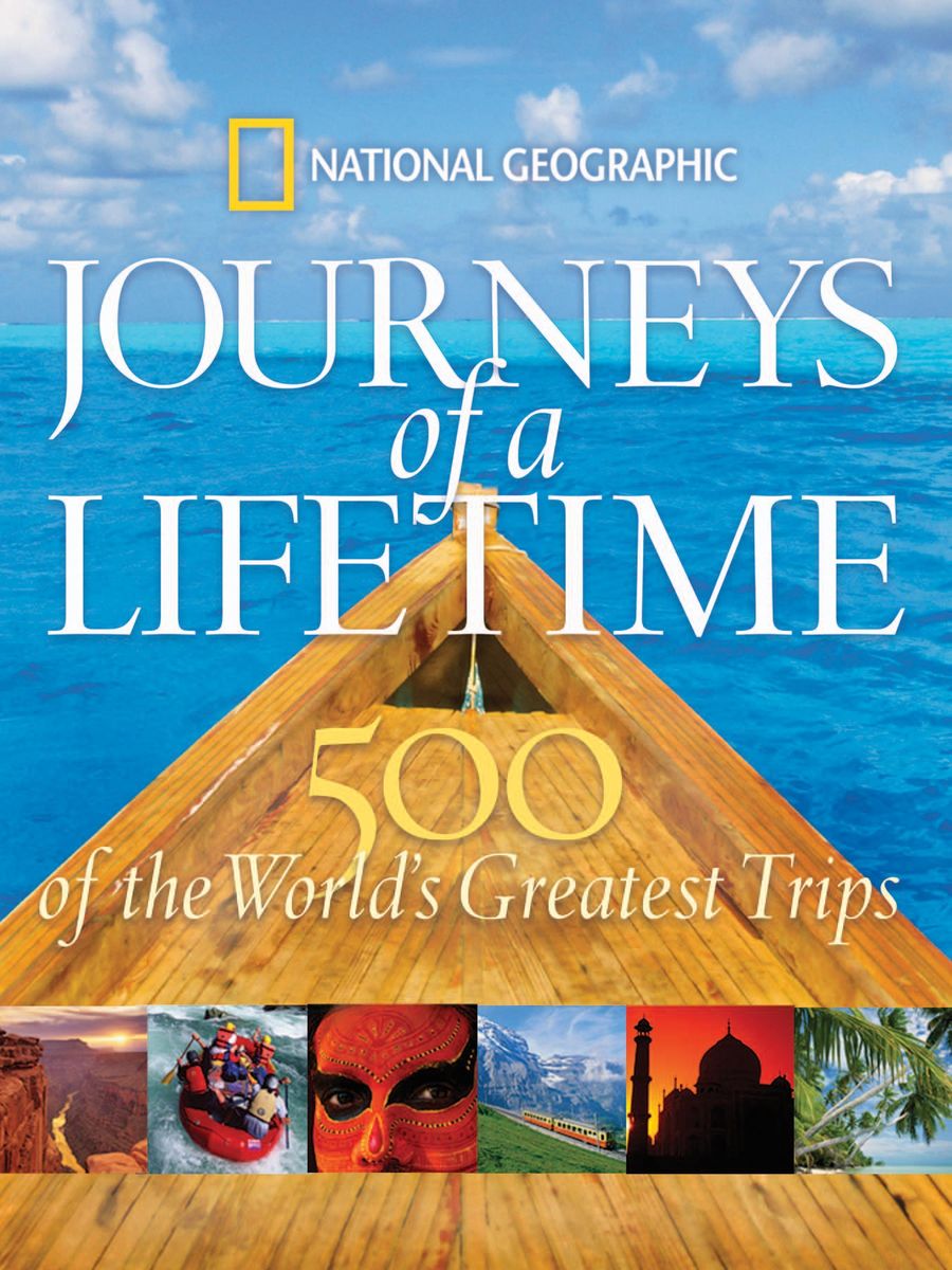 National Geographic Journeys of a Lifetime von National Geographic