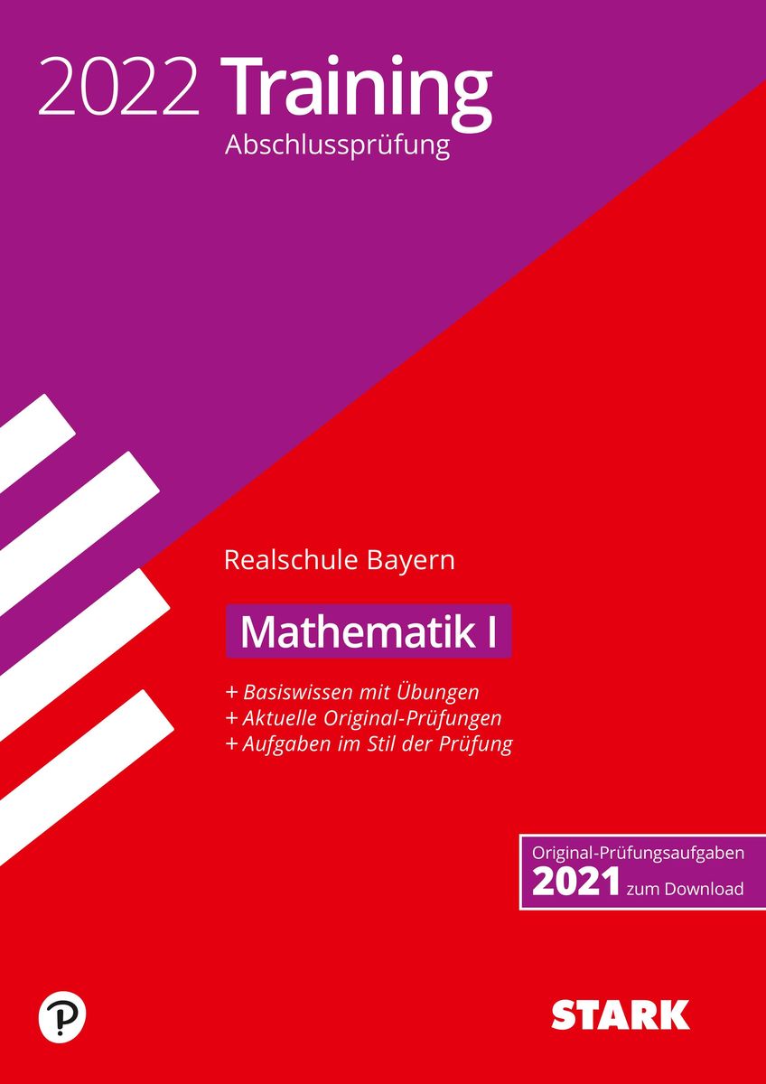 STARK Training Abschlussprüfung Realschule 2022 - Mathematik I - Bayern ...