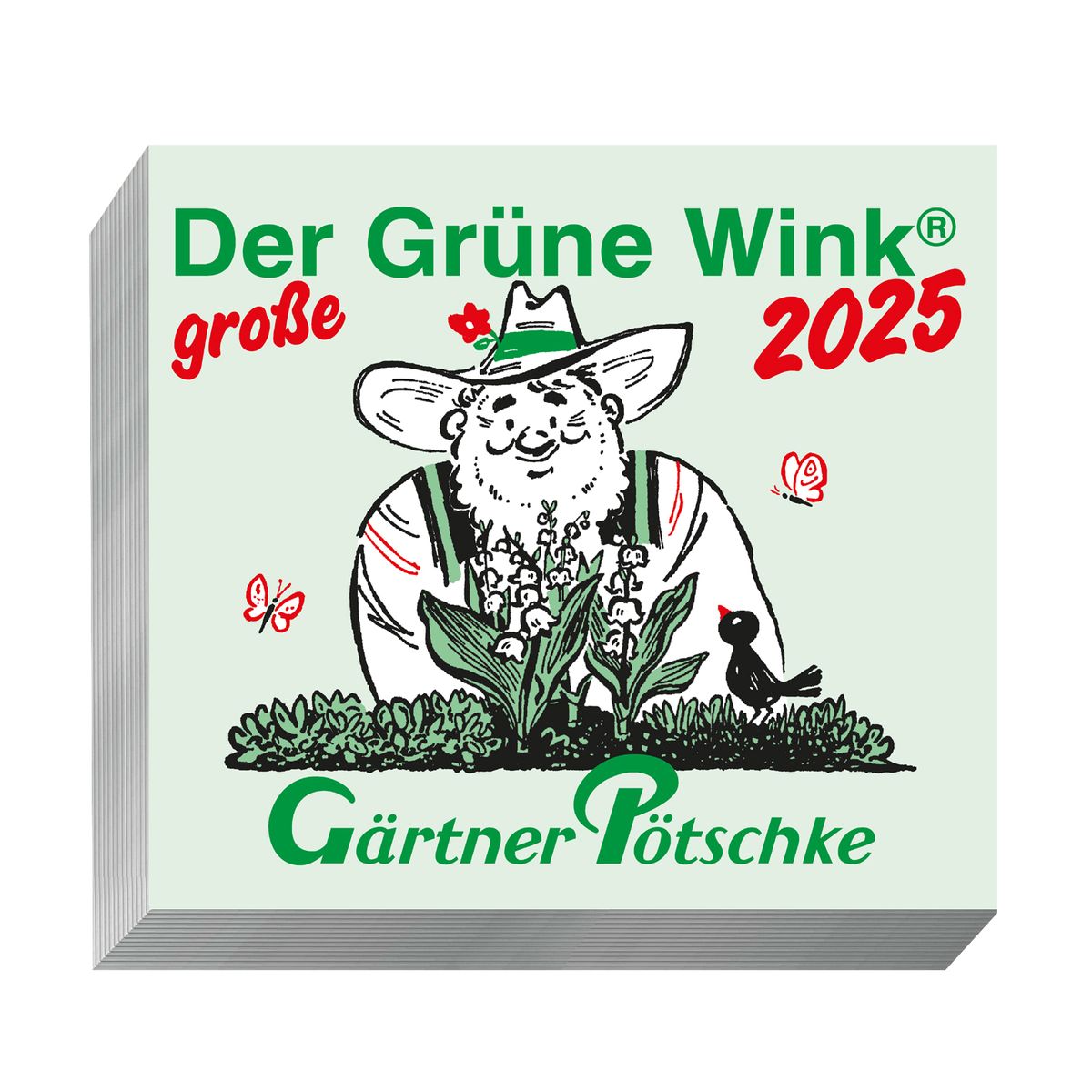 Gärtner Pötschke Der GROSSE Grüne Wink TagesGartenkalender 2025