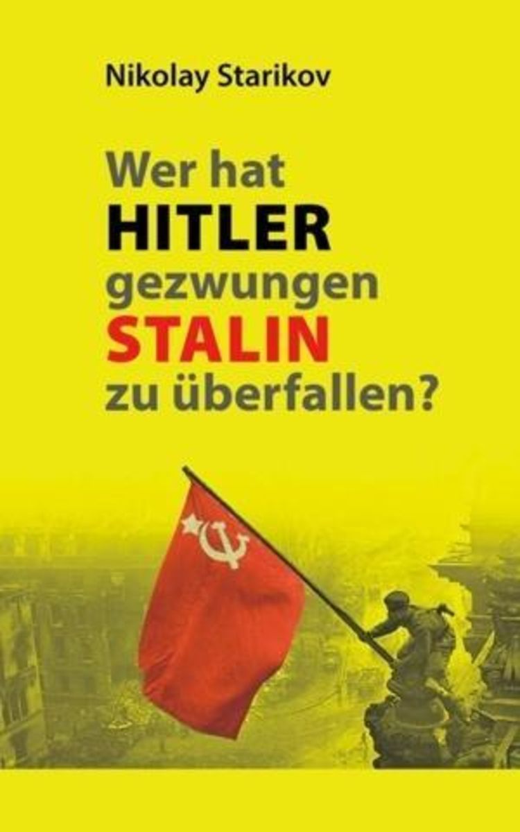 Wer Hat Hitler Gezwungen Stalin Zu überfallen