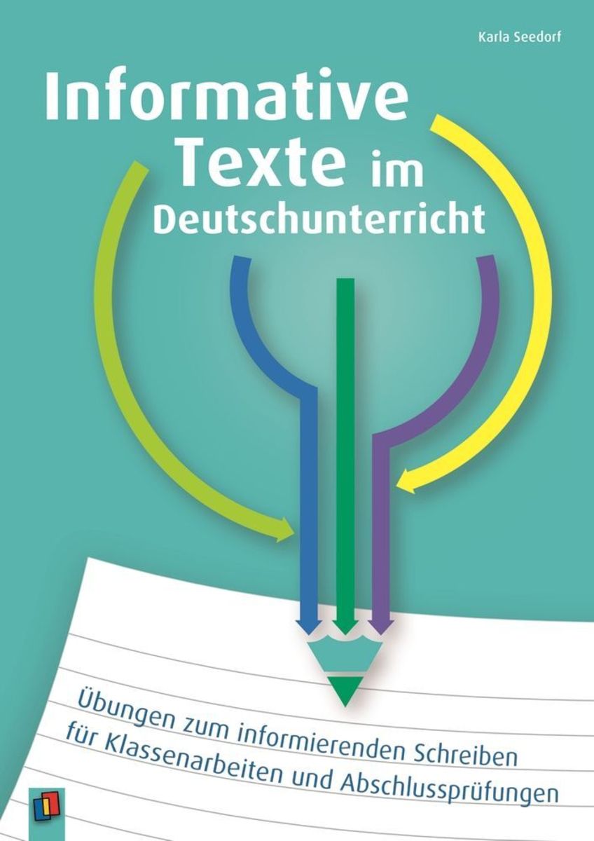 Informative Texte im Deutschunterricht - Deutsch & Literatur Schulbuch
