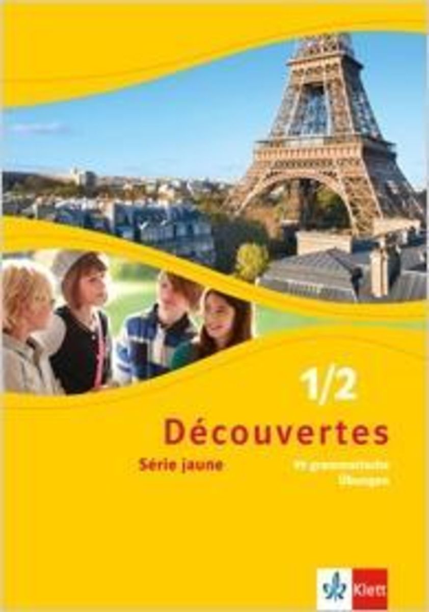 'Découvertes 1/2. Série jaune. 99 grammatische Übungen für Klassen 6 und 7 1./2. Lernjahr ...