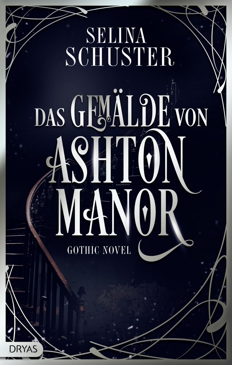 Das Geheimnis Von Ashton Place Band 6 Erscheinungsdatum Das Gemälde von Ashton Manor von Selina Schuster - Buch | Thalia