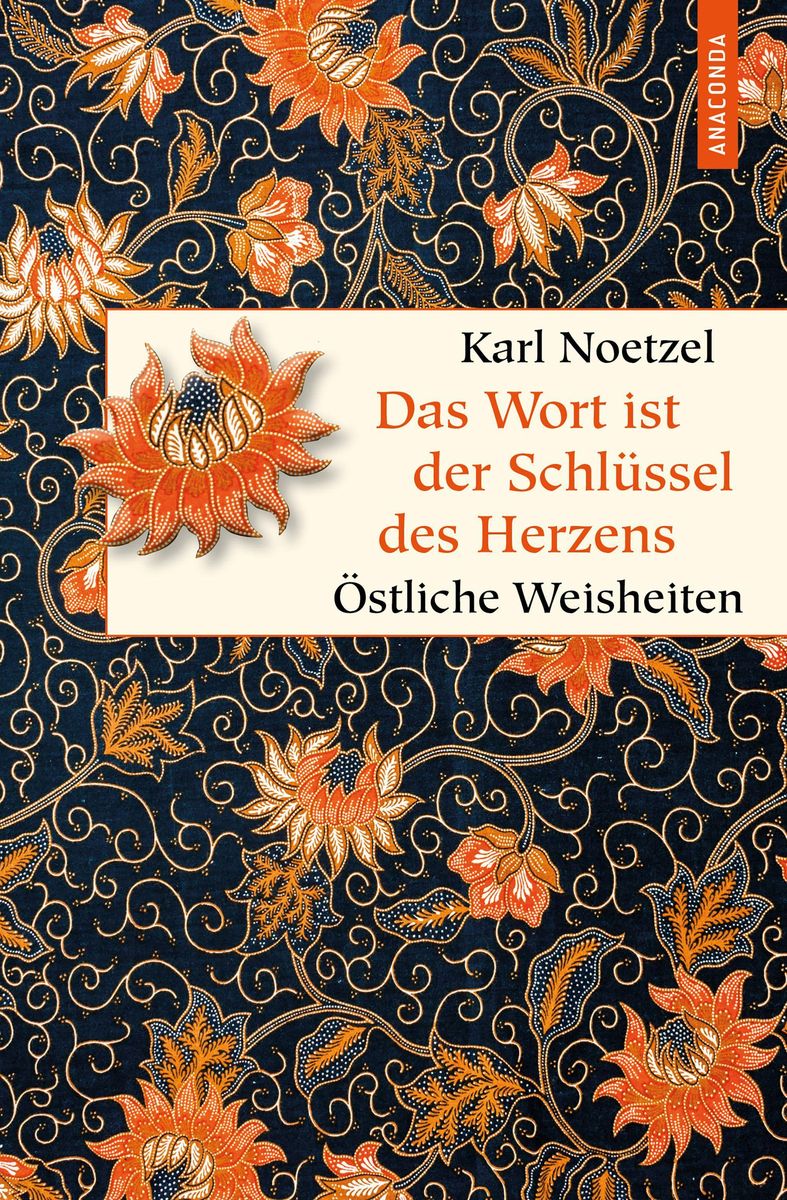 Das Wort ist der Schlüssel des Herzens. Östliche Weisheiten Buch Thalia