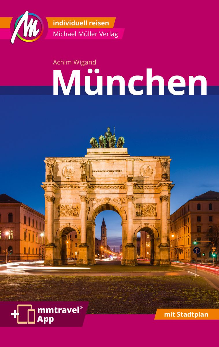 'München MM-City Reiseführer Michael Müller Verlag' Von 'Achim Wigand ...