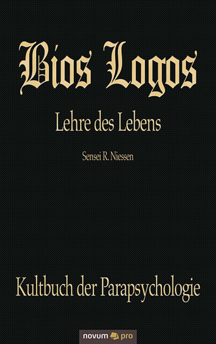 Bios Logos Lehre des Lebens von Niessen R. Sensei Buch Thalia