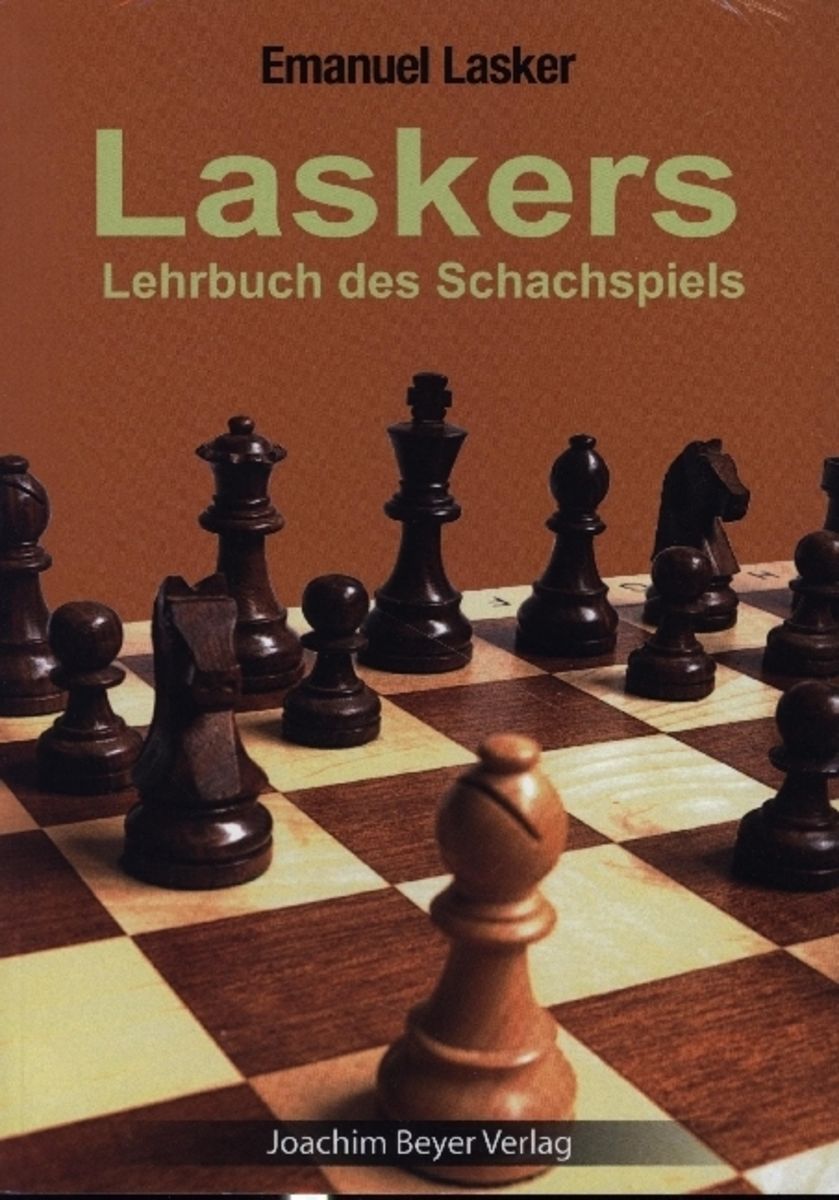 Laskers Lehrbuch des Schachspiels von Emanuel Lasker - Buch | Thalia
