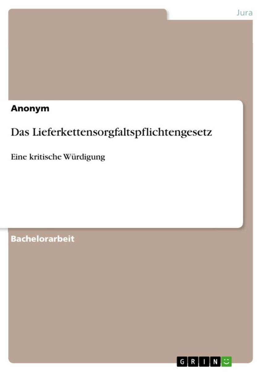 'Das Lieferkettensorgfaltspflichtengesetz' Von 'Anonymous' - Buch ...