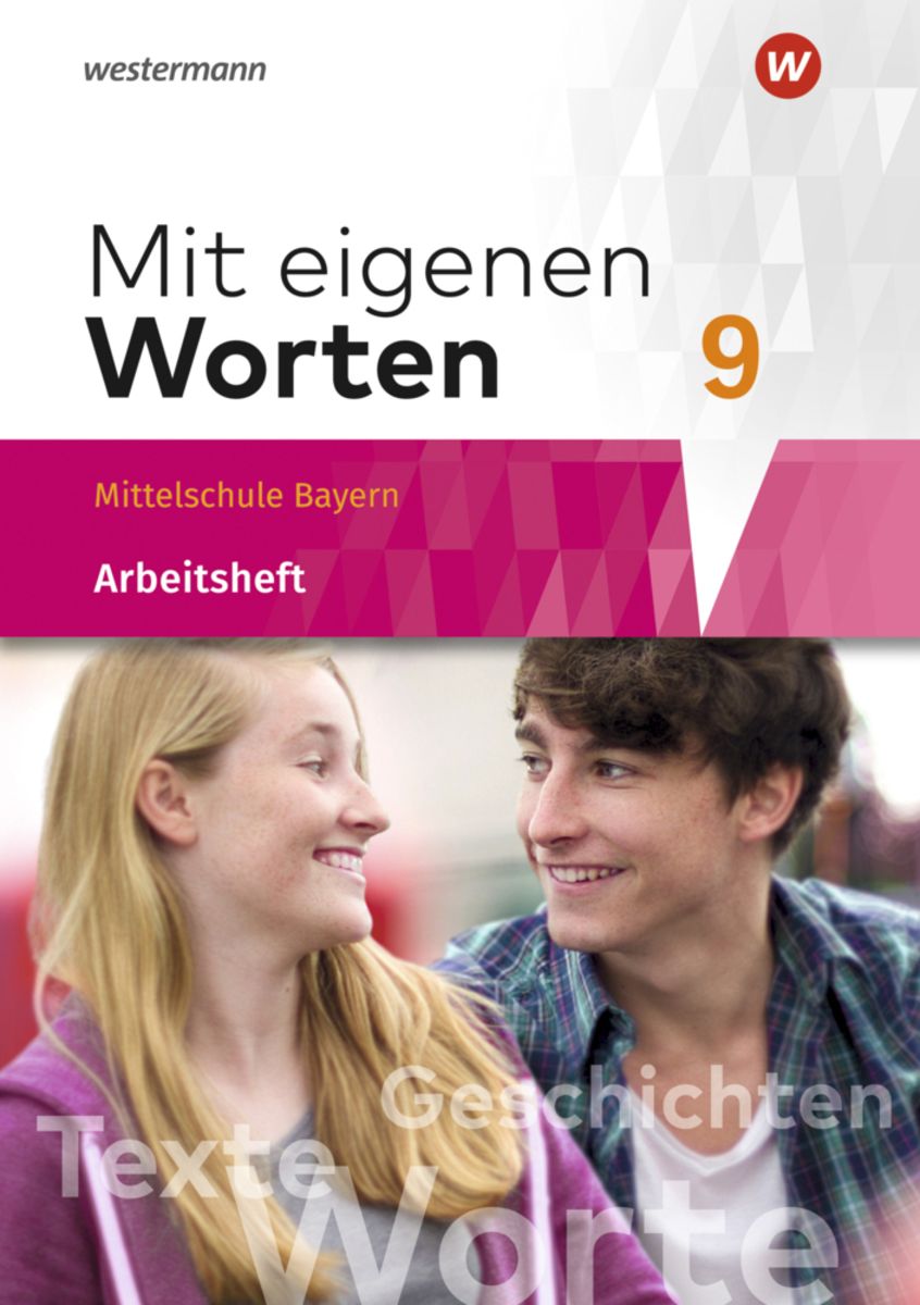 Mit eigenen Worten 9. Arbeitsheft. Sprachbuch für bayerische