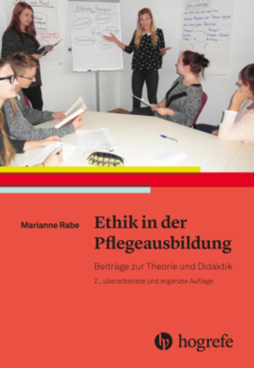 Ethik In Der Pflegeausbildung Von Marianne Rabe Buch 978 3 456 85741 1 