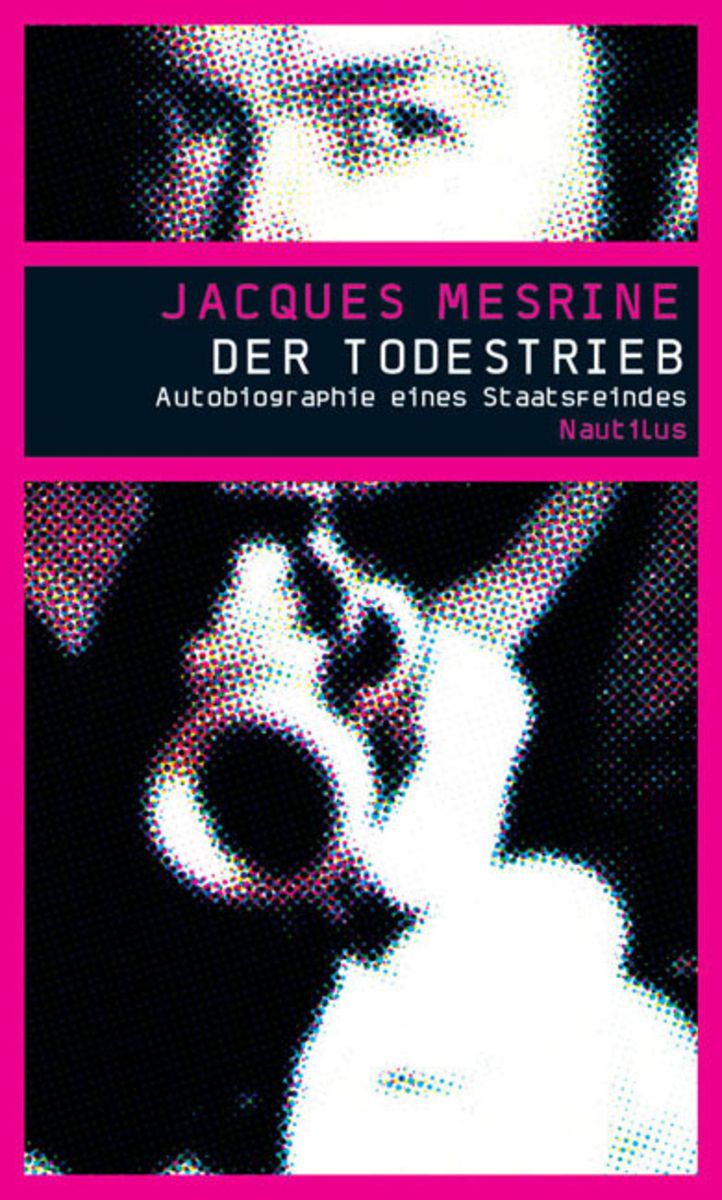 Der Todestrieb von Jacques Mesrine - Buch | Thalia